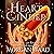 Heart and Cinder: A Retelli...