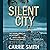Silent City: A Claire Codel...