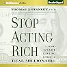 Stop Acting Rich:...