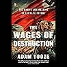 The Wages of Dest...