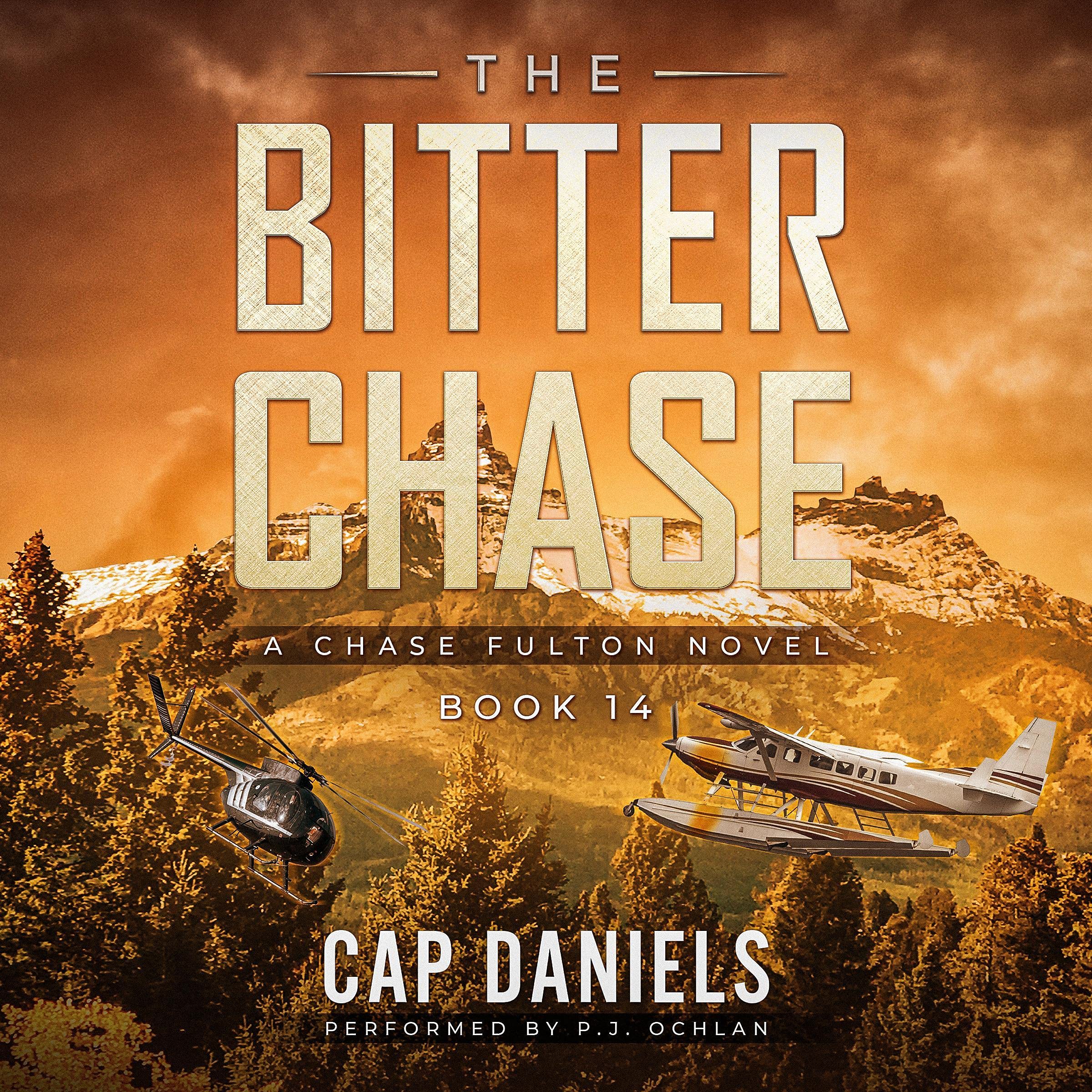 The Bitter Chase: Chase Fulton Novels, Book 14 (Audible Audio)