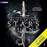 Stars May Burn