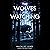 The Wolves Are Watching