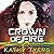 Crown of Fire: Firebird, Book 3