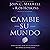 Cambie su mundo by John C. Maxwell