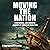 Moving the Nation: A Histor...