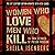 Women Who Love Men Who Kill...