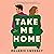 Take Me Home