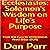 Ecclesiastes: Solomon's Wisdom on Life’s Purpose: From the Easy to Understand, Read Bible (EUR) (The Bible)