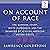 On Account of Race: The Sup...