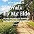 Walk by My Side: A Solo Jou...