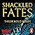 Shackled Fates: (Hanged God Book 2)