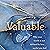 Valuable: Why Your Worth Is Not Defined by How Useful You Feel