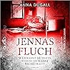Jennas Fluch: Wem...