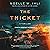 The Thicket by Noelle W. Ihli The Thicket by Noelle W. Ihli