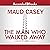 The Man Who Walked Away