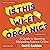 Is This Wi-Fi Organic?: A G...