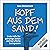 Kopf aus dem Sand: Erste Hi...