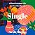 Single: Living a Complete Life on Your Own Terms