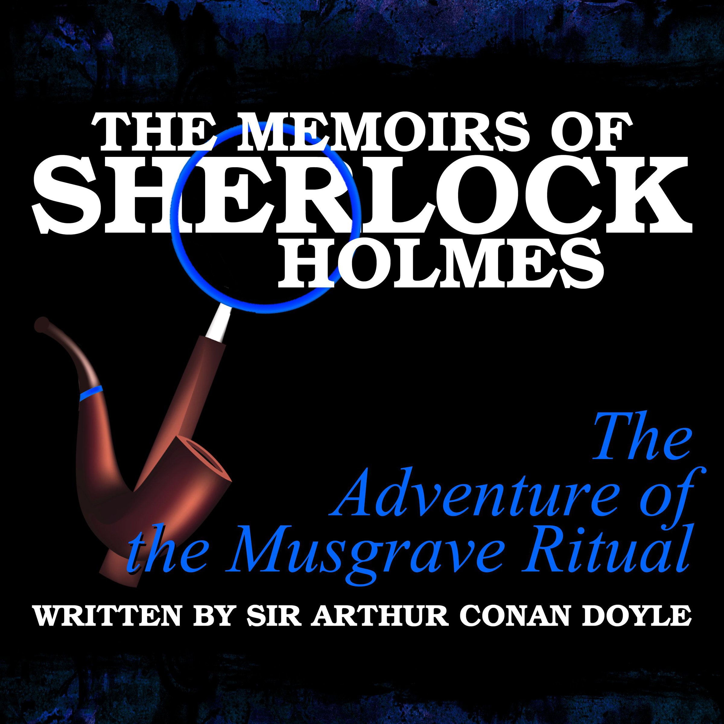 The Memoirs of Sherlock Holmes: The Adventure of the Musgrave Ritual