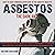 Asbestos: The Dark Arts