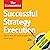 Successful Strategy Execution: The Economist