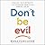 Don't Be Evil: How Big Tech...