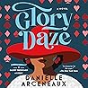 Glory Daze: A Glo...