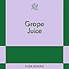 Grape Juice: An 8...