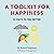 A Toolkit for Happiness: 55...