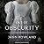 Out of Obscurity