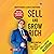 Sell and Grow Rich: Sales Mantras for a Successful Life and Business
