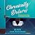 Chronically Dolores by Maya Van Wagenen Chronically Dolores by Maya Van Wagenen