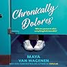 Chronically Dolores