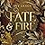Fate and Fire (German editi...