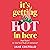 It’s Getting Hot in Here: the laugh-out-loud menopause rom-com, perfect for fans of Alexandra Potter