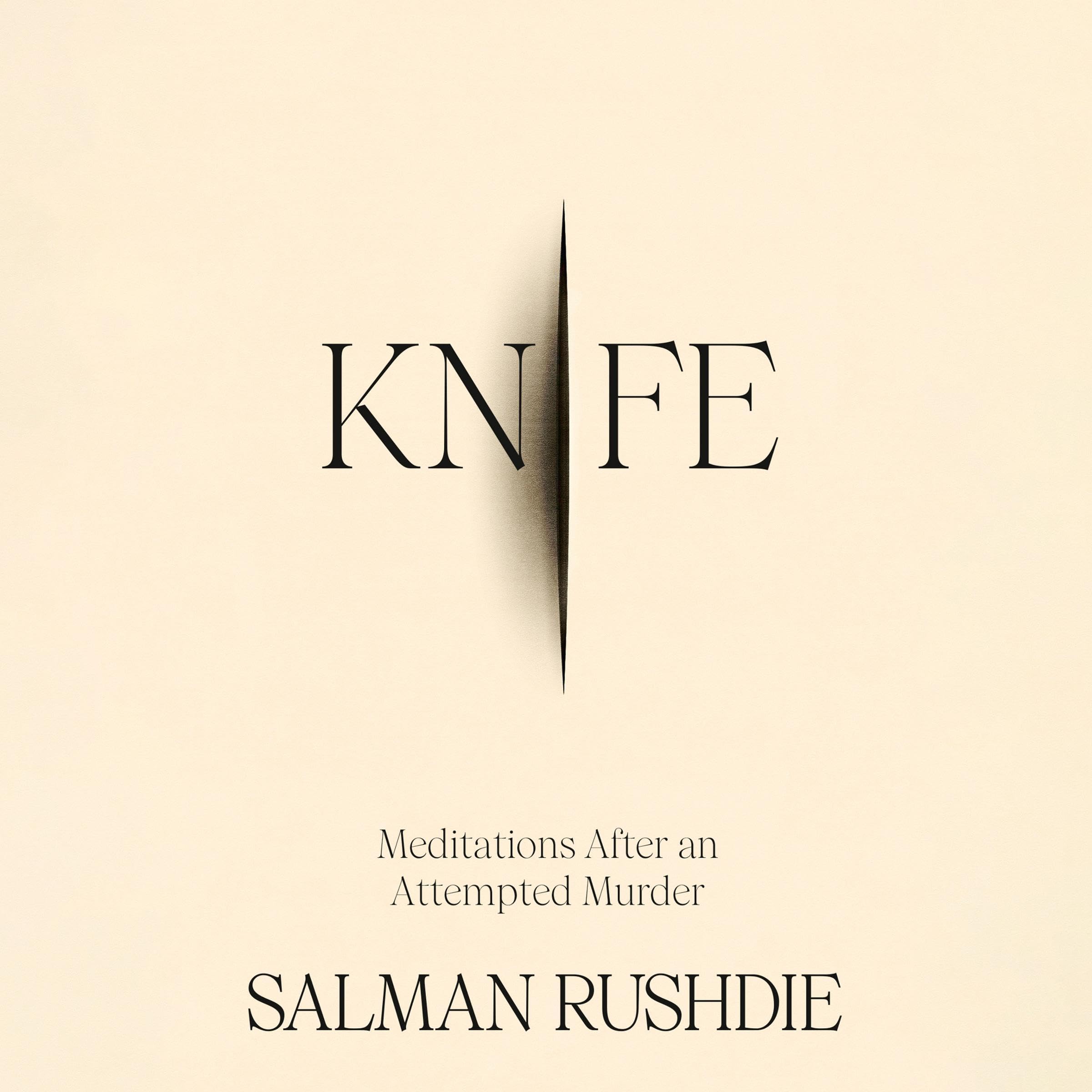 Knife: Meditations After an Attempted Murder