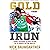 Gold from Iron: A Humble Beginning, Olympic Dreams, and the Power in Getting Back Up