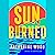 Sunburned: A Novel