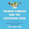 The Salmon Cannon...