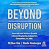 Beyond Disruption...