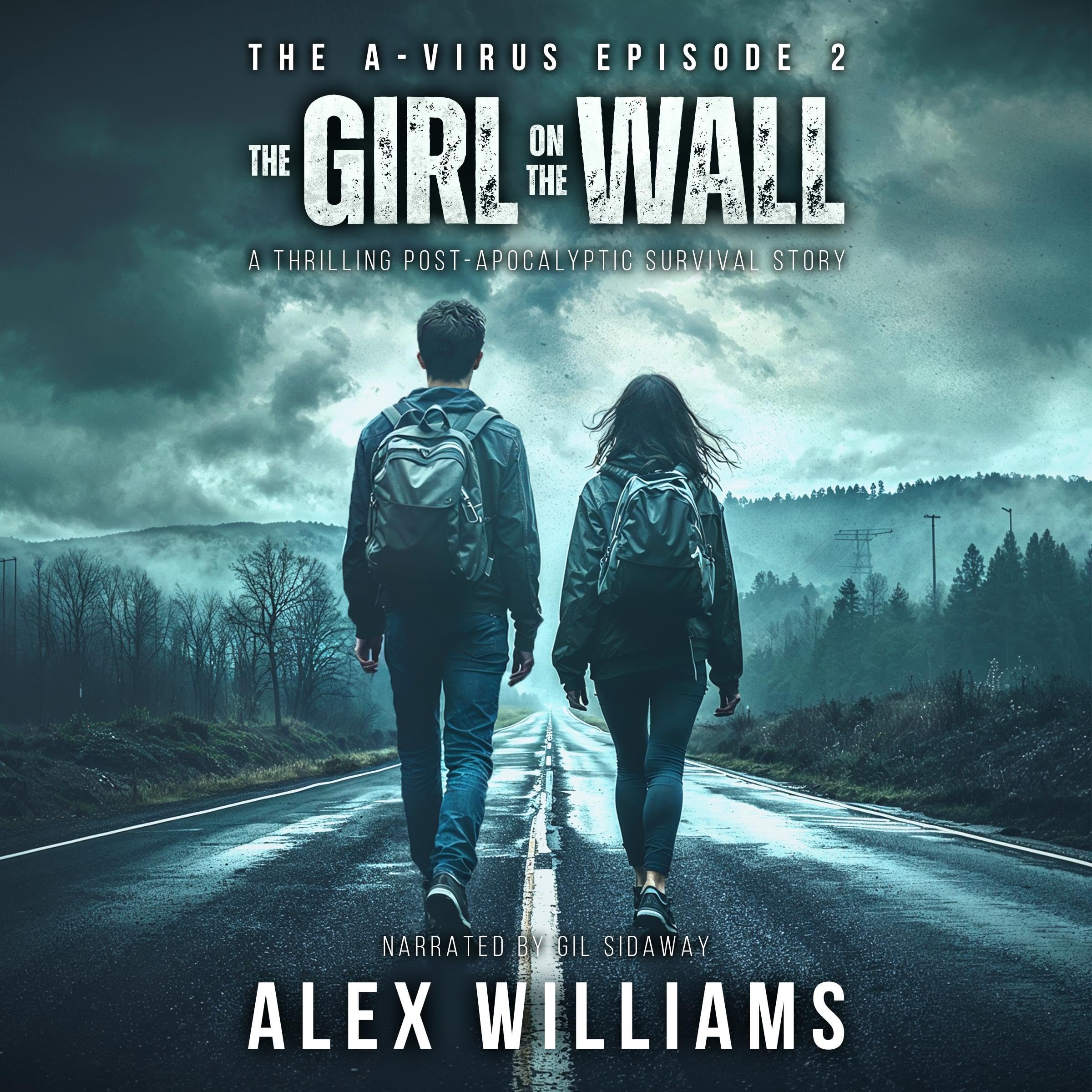 The Girl on the Wall: The A-Virus Series, Episode 2 (Audible Audio)