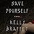 Save Yourself: A Novel