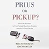 Prius or Pickup?: How the Answers to Four Simple Questions Explain America’s Great Divide
