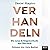 Verhandeln: Die neue Erfolgsmethode aus Harvard