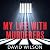 My Life with Murderers by Professor David Wilson