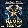 The Games Gods Pl...