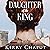 Daughter of the King: Defyi...