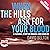 When the Hills Ask for Your Blood by David Belton