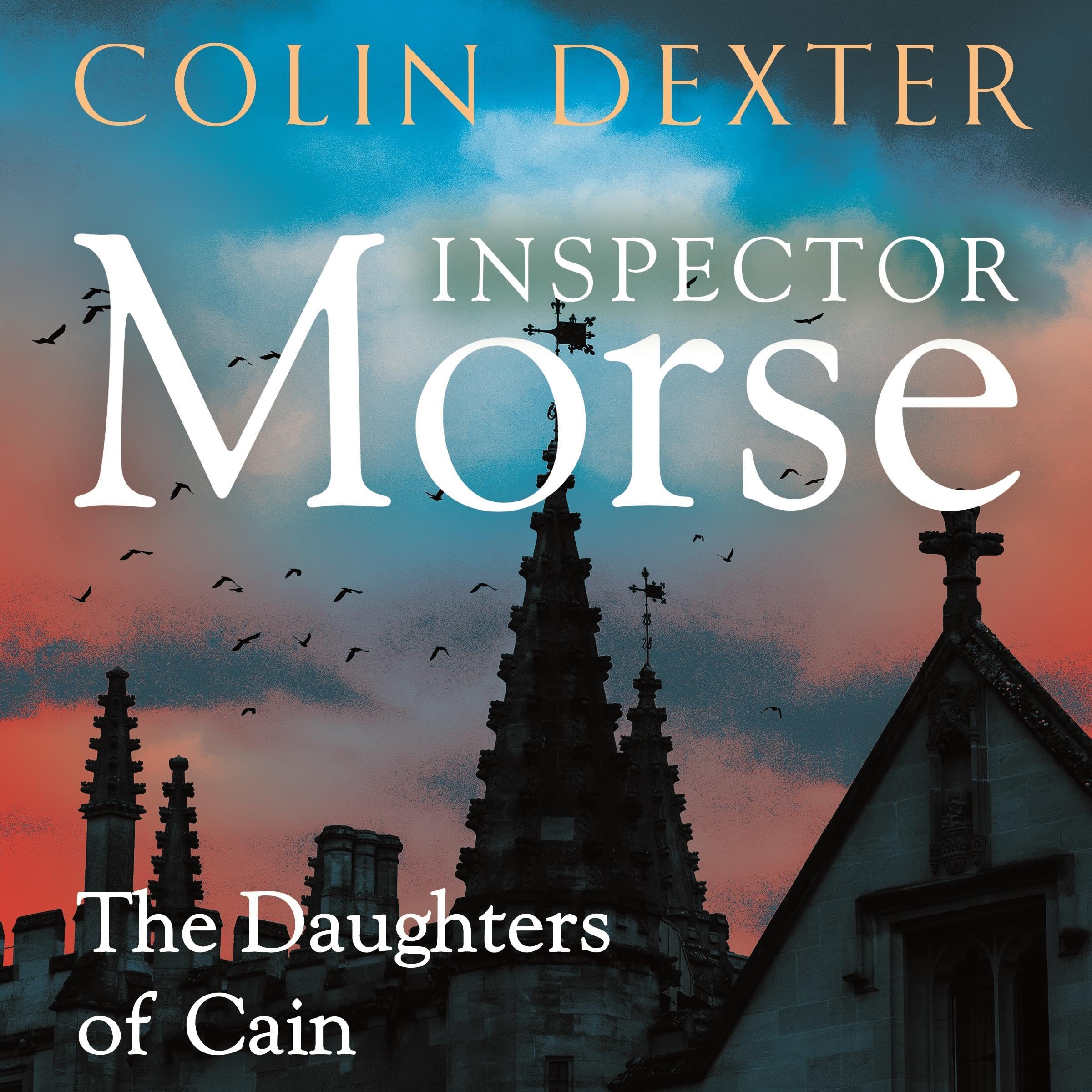 The Daughters of Cain: An Inspector Morse Mystery 11
